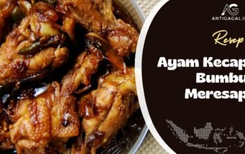 Resep Ayam Kecap Bumbu Meresap